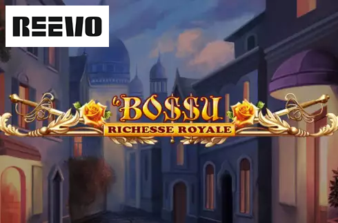Le BoSSu Richesse Royale